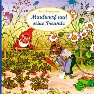 Maulwurf und seine Freunde