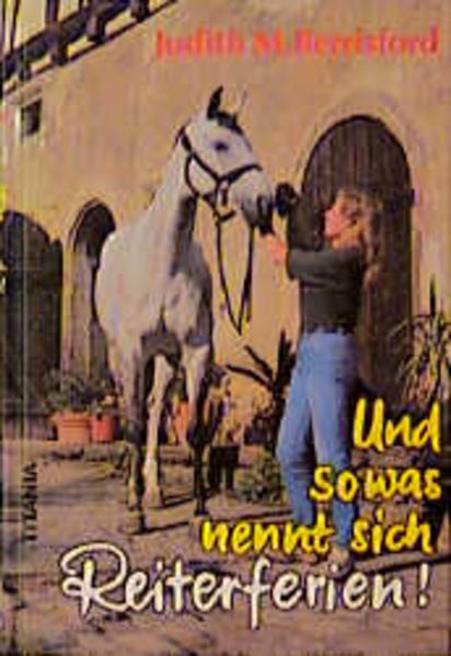 Und so was nennt sich Reiterferien!
