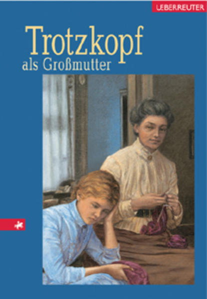 Trotzkopf als Großmutter