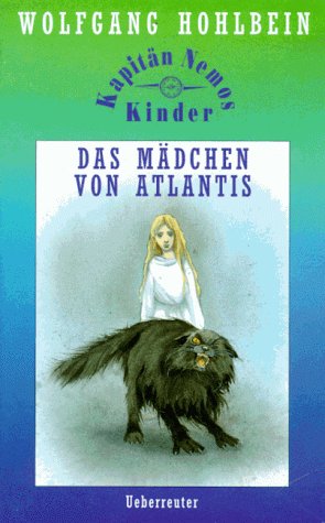 Kapitän Nemos Kinder / Das Mädchen von Atlantis