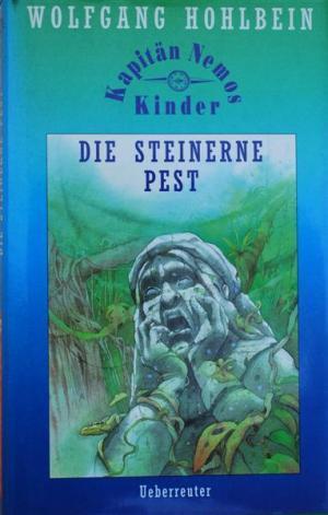 Kapitän Nemos Kinder / Die steinerne Pest