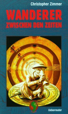 Wanderer zwischen den Zeiten