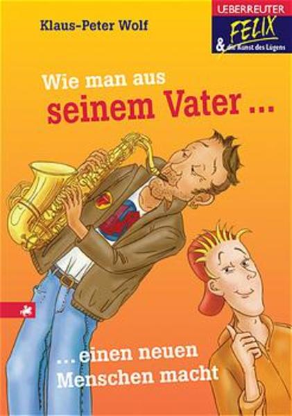 Wie man aus seinem Vater einen besseren Menschen macht