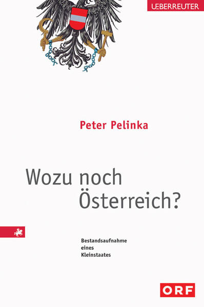 Wozu noch Österreich?