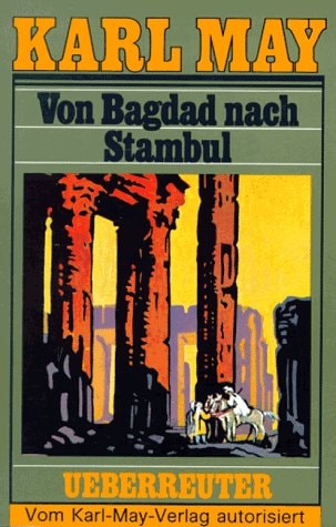 Von Bagdad Nach Stambul