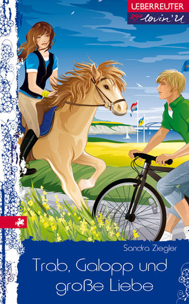 Trab, Galopp und große Liebe
