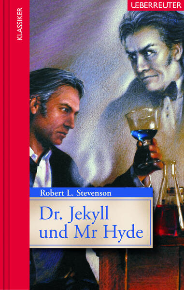 Dr. Jekyll und Mr Hyde (Klassiker der Weltliteratur in gekürzter Fassung, Bd. ?)