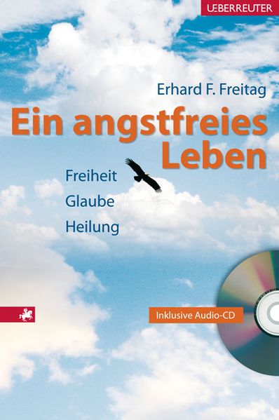 Ein angstfreies Leben