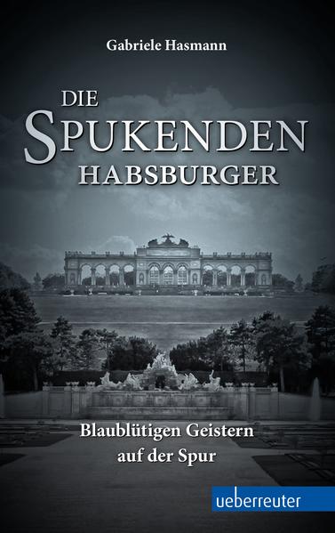 Die spukenden Habsburger