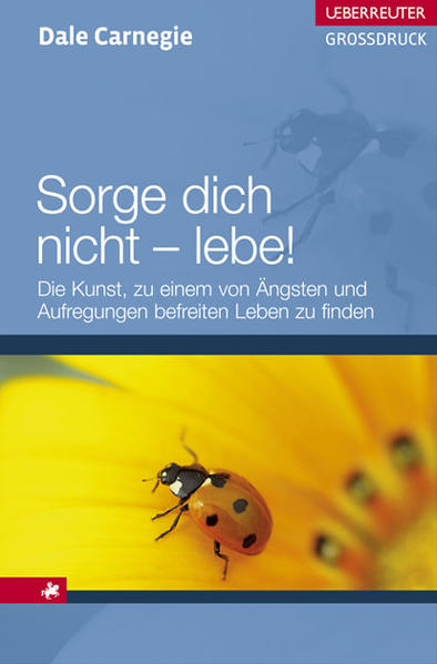 Sorge dich nicht - lebe!