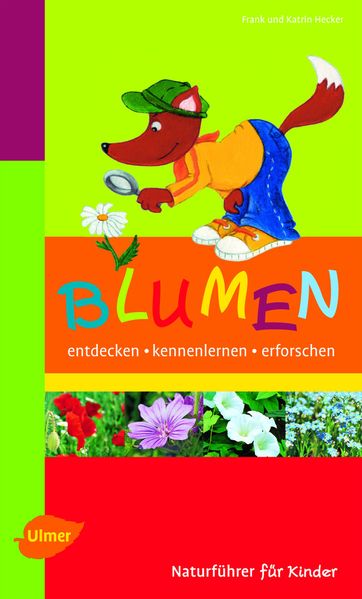 Naturführer für Kinder: Blumen