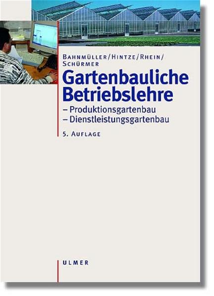 Gartenbauliche Betriebslehre
