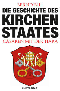 Die Geschichte des Kirchenstaates