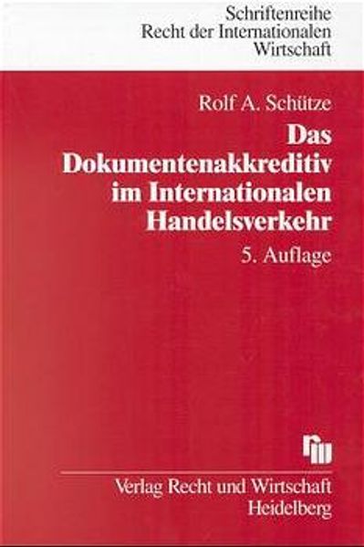 Das Dokumentenakkreditiv im Internationalen Handelsverkehr