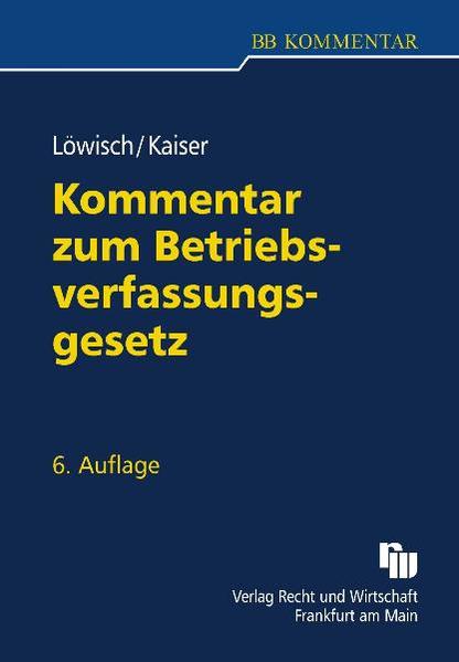 Kommentar zum BetriebsverfassungsgeSetz
