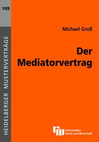 Der Mediatorvertrag