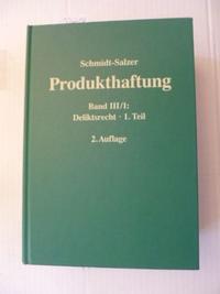 Produkthaftung / Deliktsrecht /Vertragsrecht / Deliktsrecht