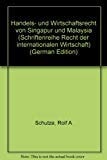 Handels- und Wirtschaftsrecht von Singapur und Malaysia