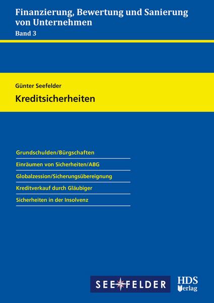 Kreditsicherheiten - Finanzierung, Bewertung und Sanierung von Unternehmen