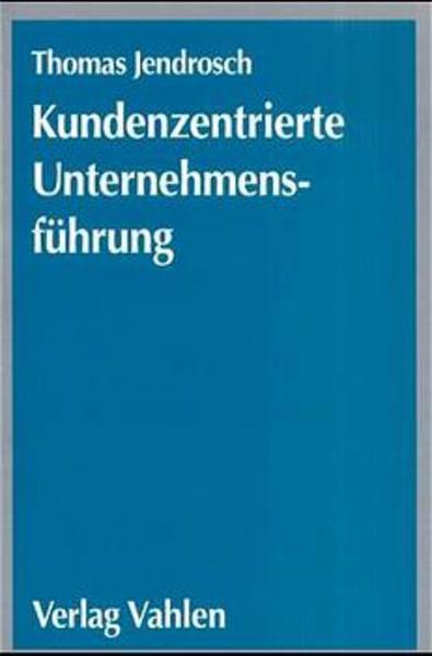 Kundenzentrierte Unternehmensführung
