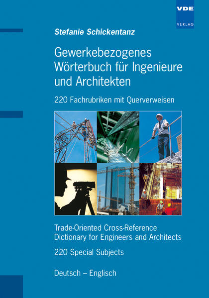 Gewerkebezogenes Wörterbuch für Ingenieure und Architekten – 220 Fachrubriken mit Querverweisen