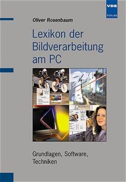 Lexikon der Bildverarbeitung am PC