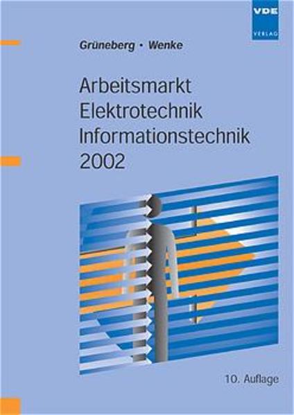 Arbeitsmarkt Elektrotechnik Informationstechnik 2002