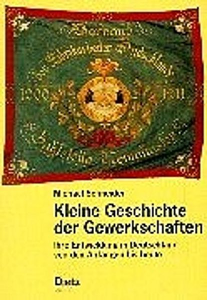 Kleine Geschichte der Gewerkschaften