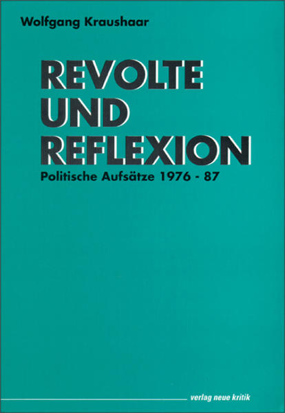 Revolte und Reflexion