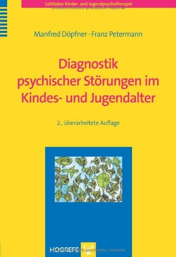 Diagnostik psychischer Störungen im Kindes- und Jugendalter