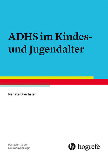 ADHS im Kindes- und Jugendalter