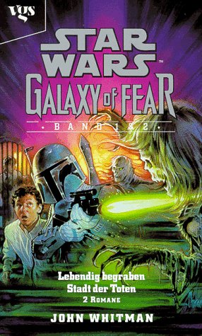 Galaxy of Fear: Lebendig begraben /Stadt der Toten