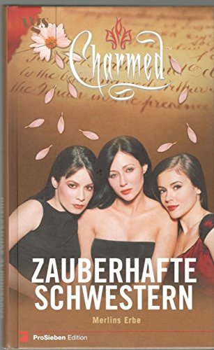 Charmed, Zauberhafte Schwestern, Bd. 8: Merlins Erbe
