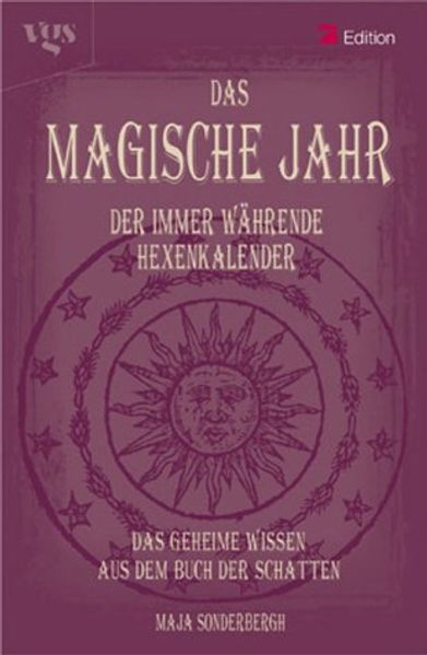 Das magische Jahr. Der immer währende Hexenkalender