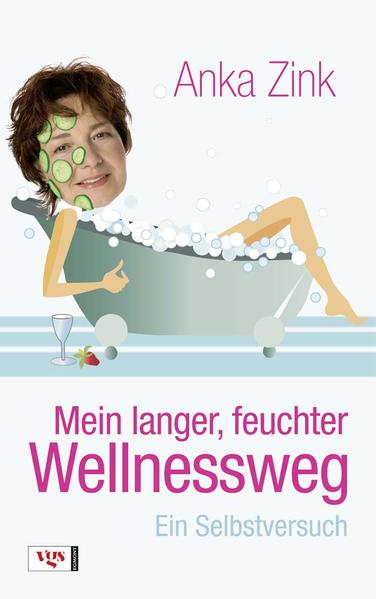 Mein langer, feuchter Wellnessweg