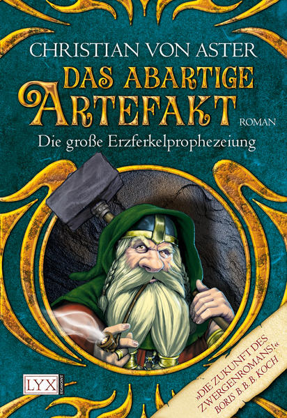 Die große Erzferkelprophezeiung - Das abartige Artefakt