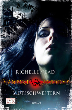 Vampire Academy - Blutsschwestern