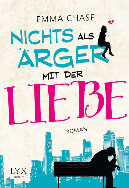 Nichts als Ärger mit der Liebe