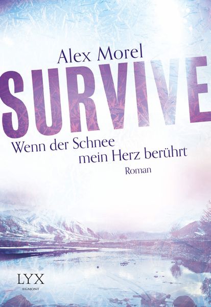 Survive - Wenn der Schnee mein Herz berührt