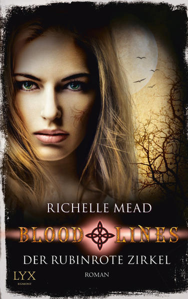Bloodlines - Der rubinrote Zirkel