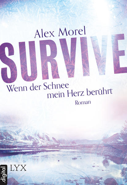 Survive - Wenn der Schnee mein Herz berührt