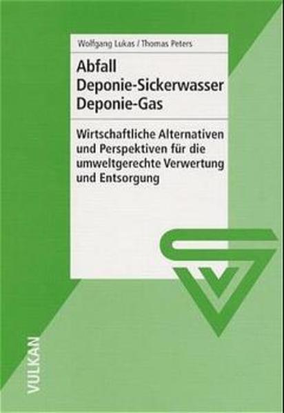 Abfall - Deponie-Sickerwasser - Deponie-Gas