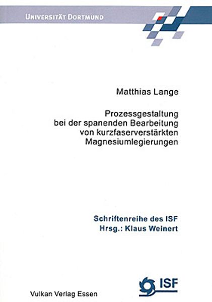 Prozessgestaltung bei der spanenden Bearbeitung von kurzfaserverstärkten Magnesiumlegierungen