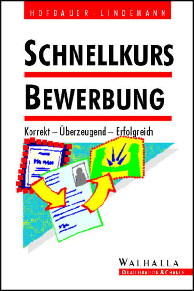 Schnellkurs Bewerbung