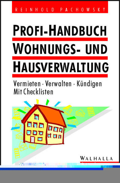 Profi-Handbuch Wohnungs- und Hausverwaltung