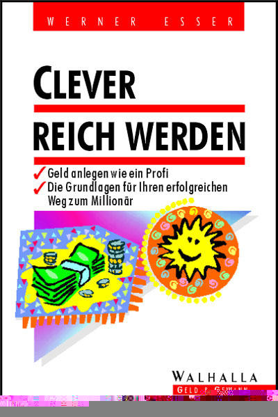 Clever reich werden