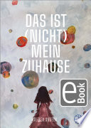 Das ist (nicht) mein Zuhause