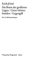 Die Beine der grösseren Lügen / Unter Nebenfeinden / Gegengift