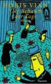 Der Schaum der Tage