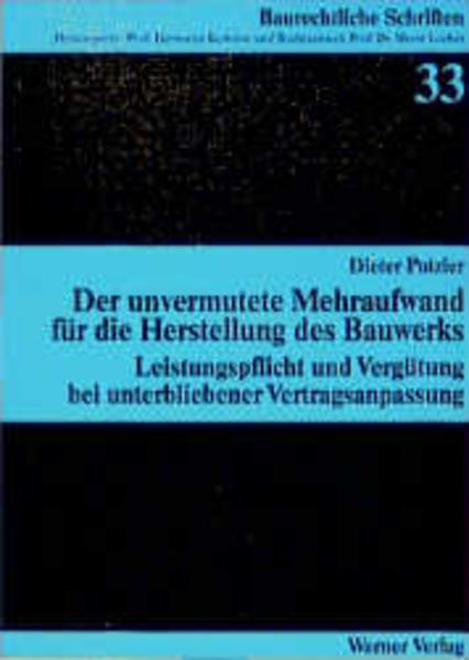 Der unvermutete Mehraufwand für die Herstellung des Bauwerks